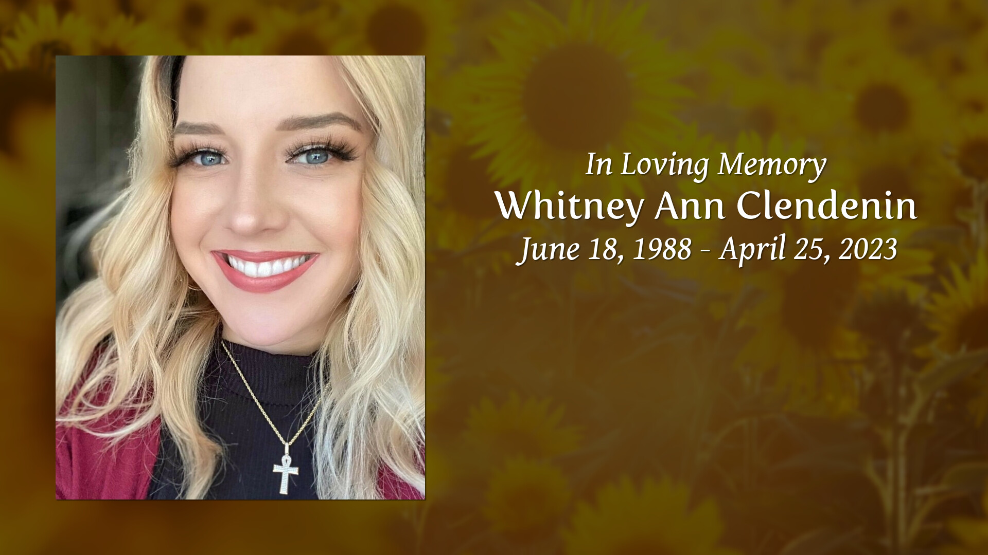 Whitney Ann Clendenin Tribute Video