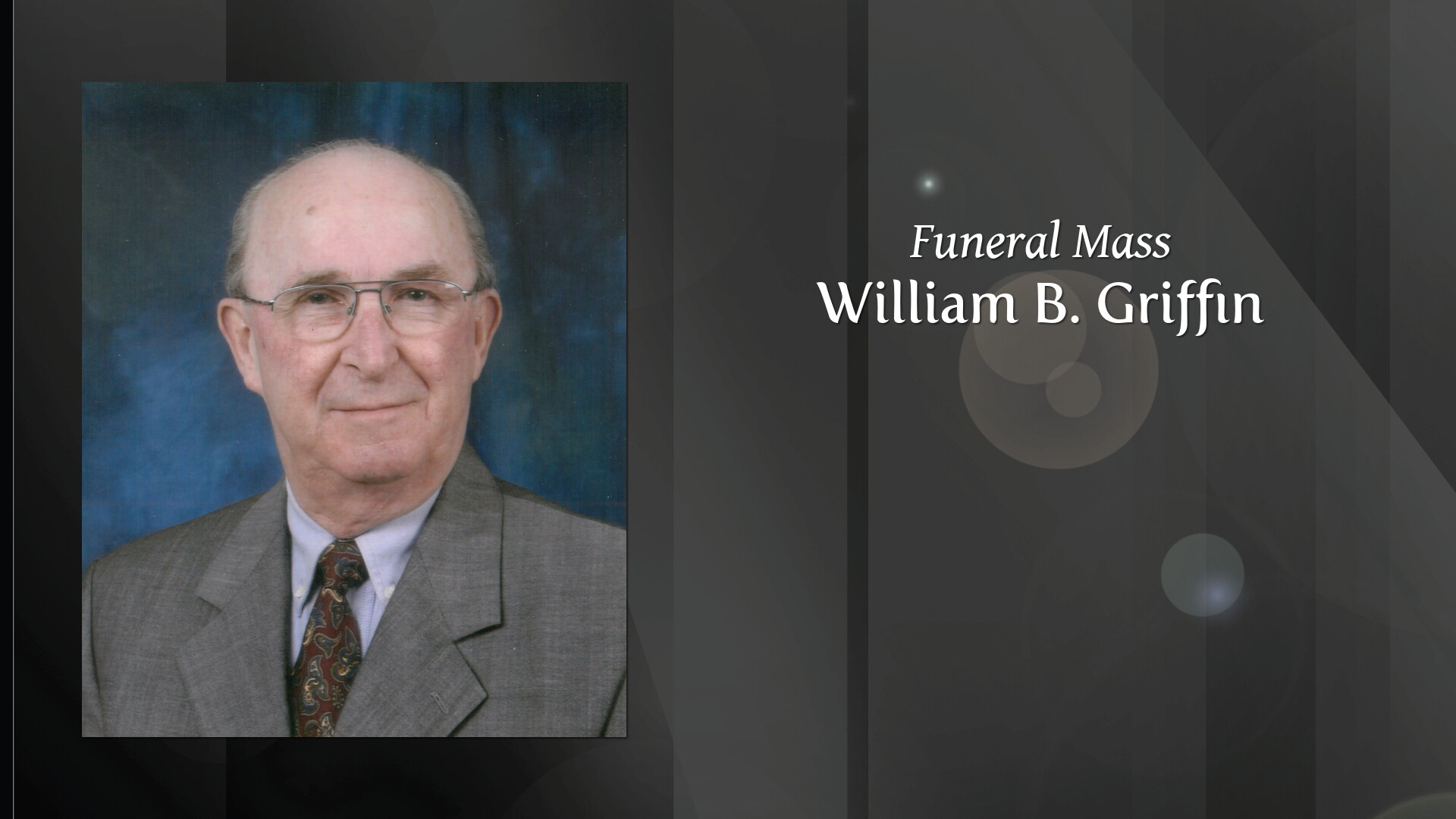 William B. Griffin Tribute Video