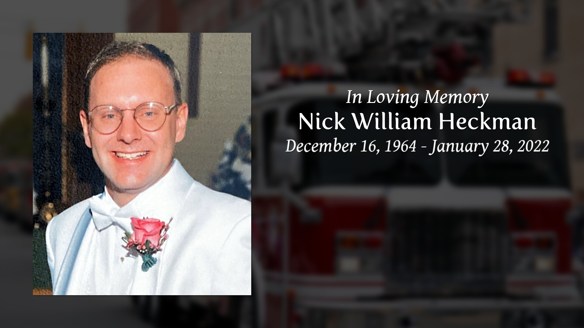Nick William Heckman Tribute Video