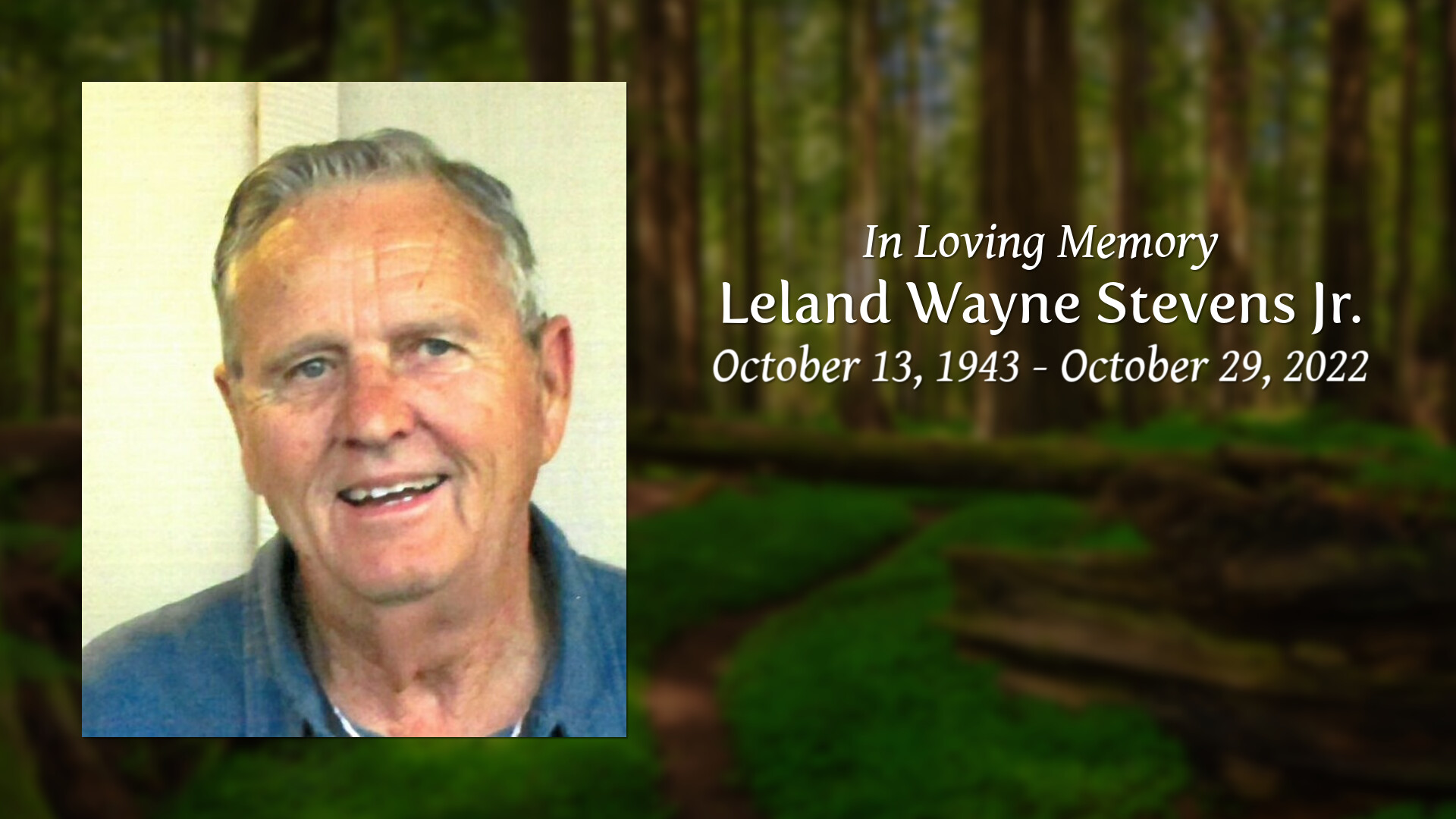 Leland Wayne Stevens Jr. - Tribute Video