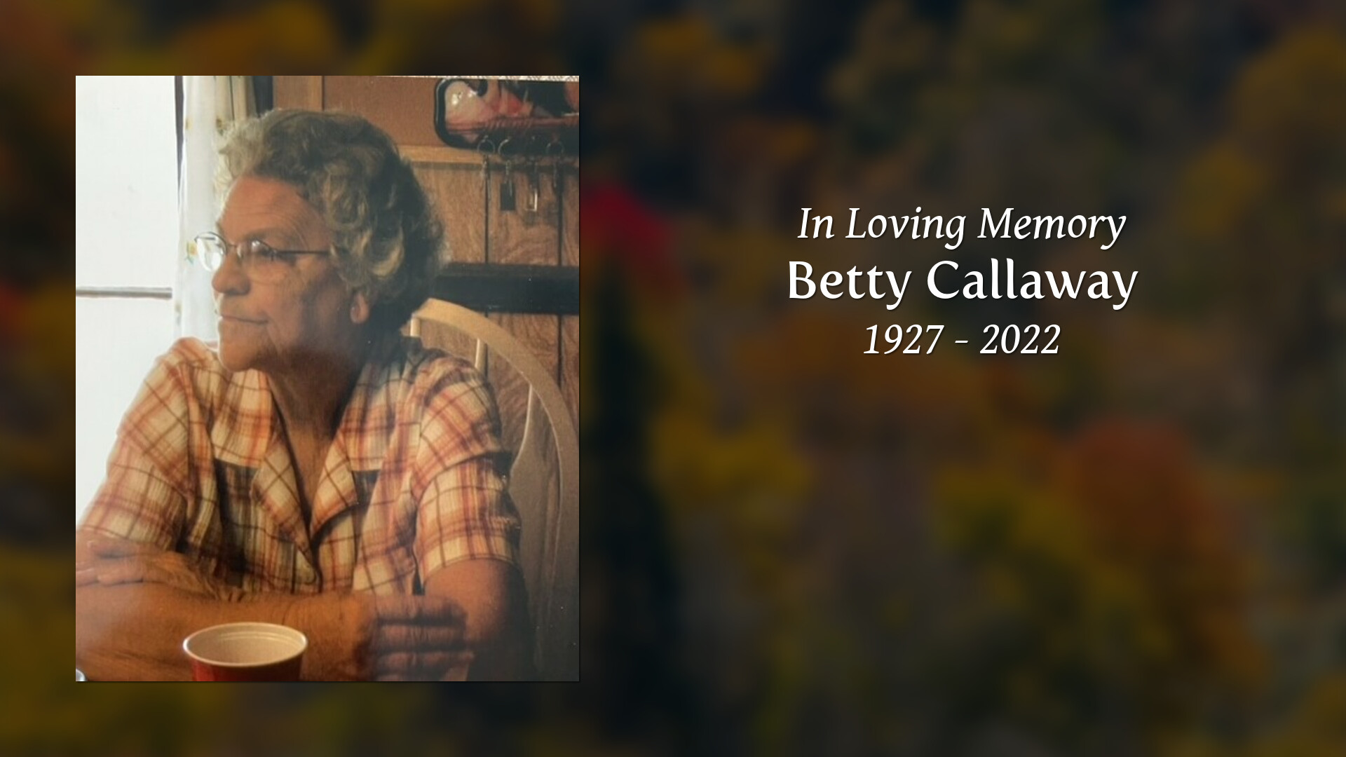Betty Callaway Tribute Video