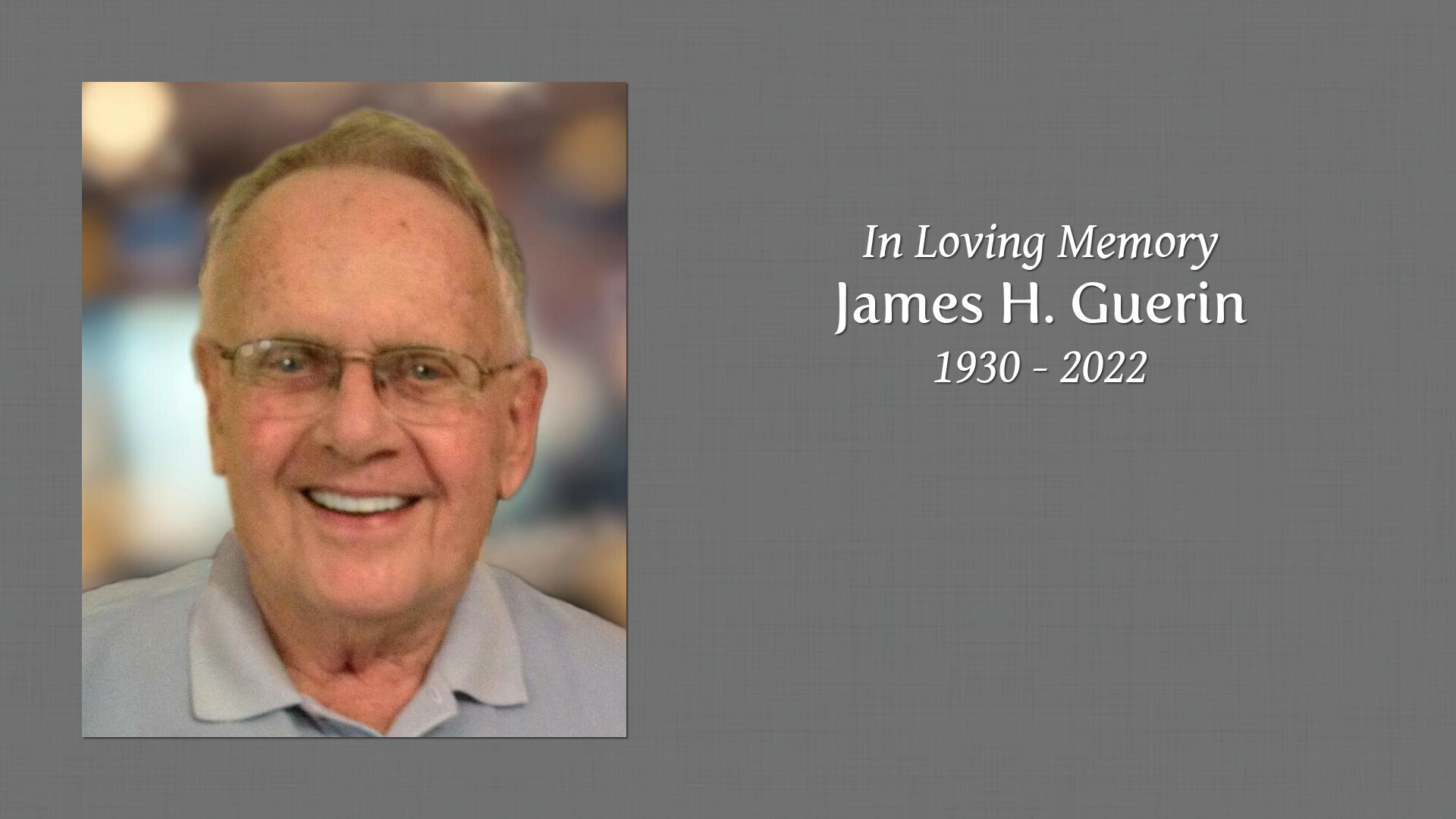 James H. Guerin Tribute Video