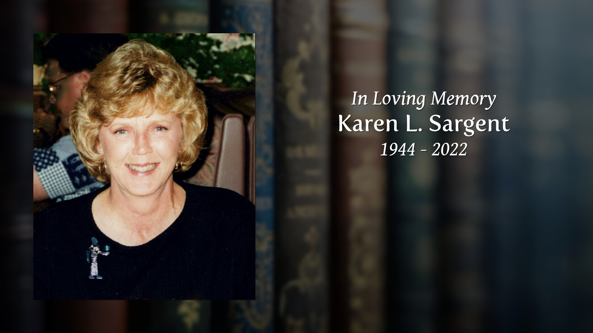 Karen L. Sargent Tribute Video