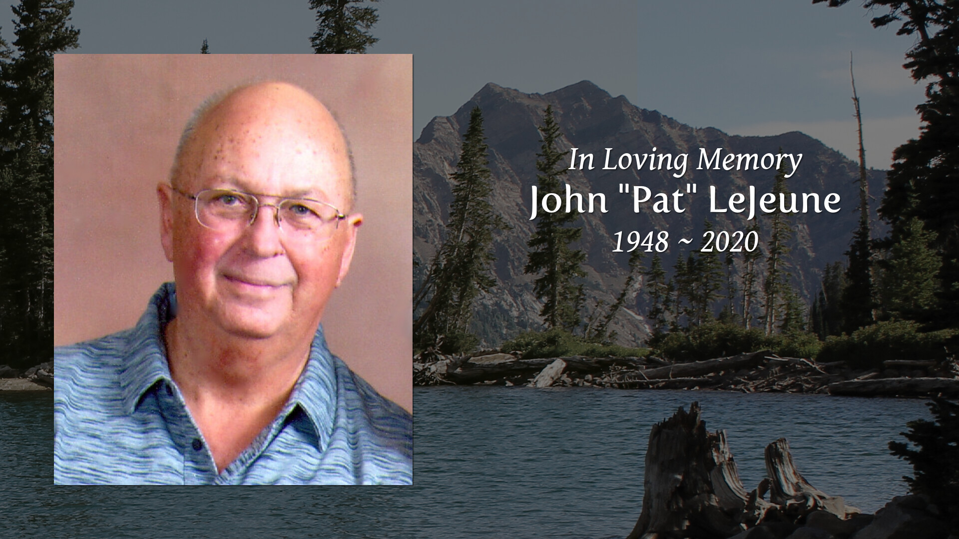John "Pat" LeJeune Tribute Video