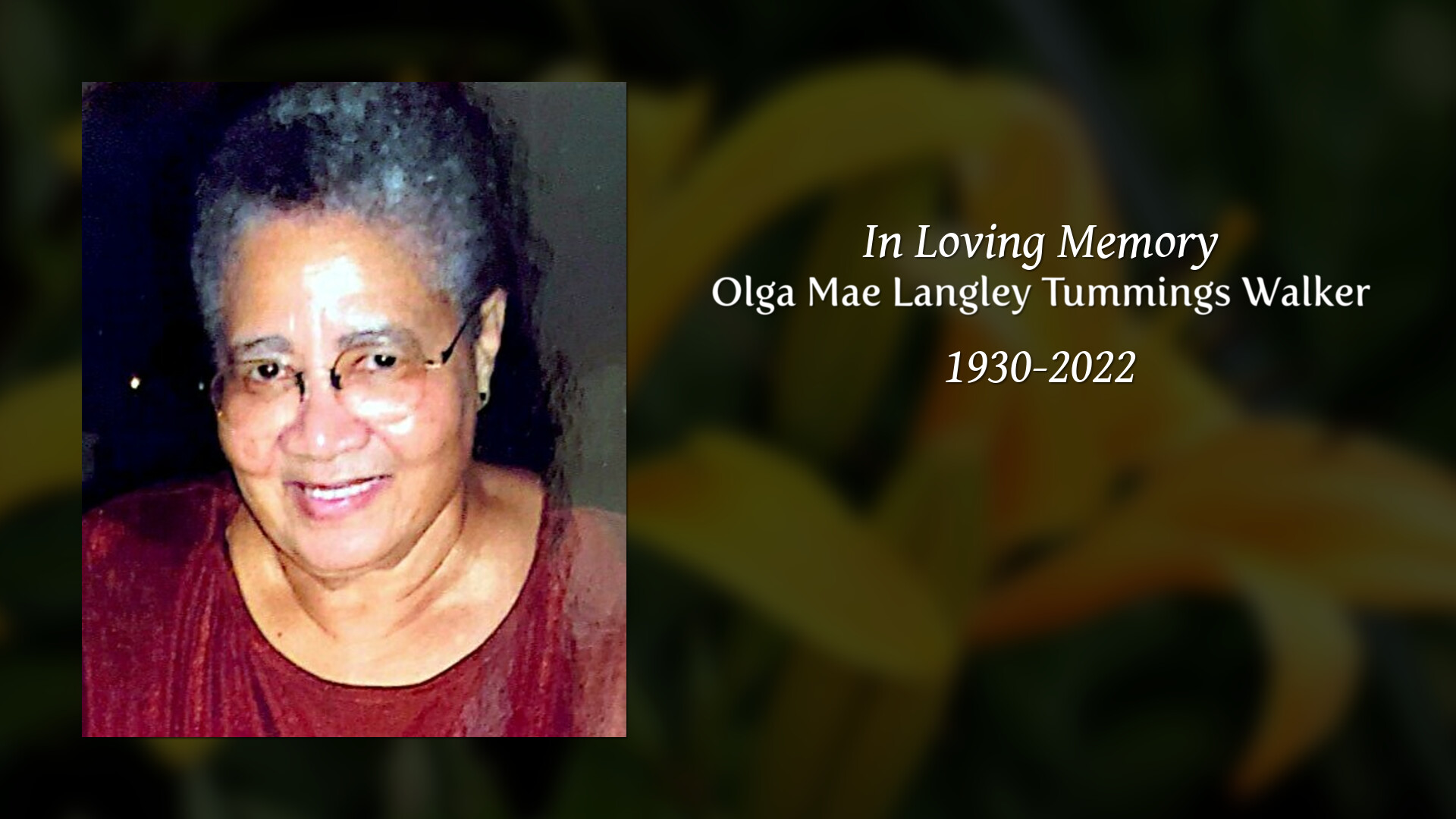 Olga Mae Langley Tummings Walker Tribute Video
