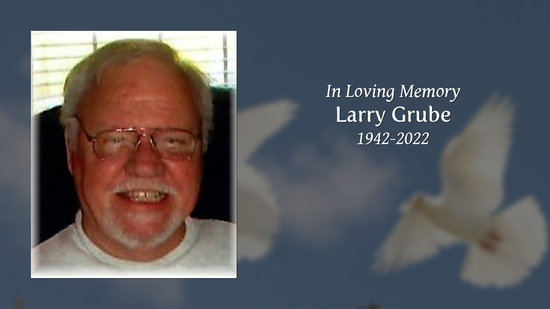 Larry Grube Tribute Video