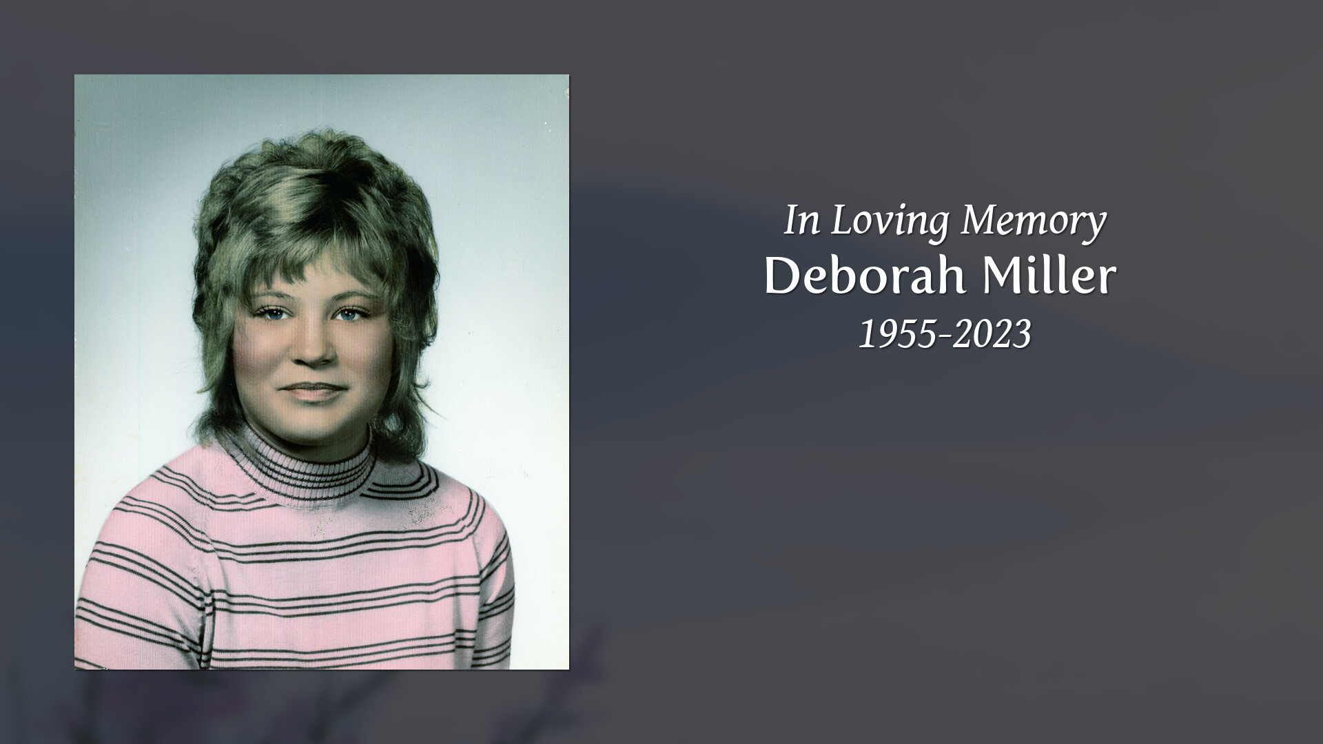 Deborah Miller Tribute Video