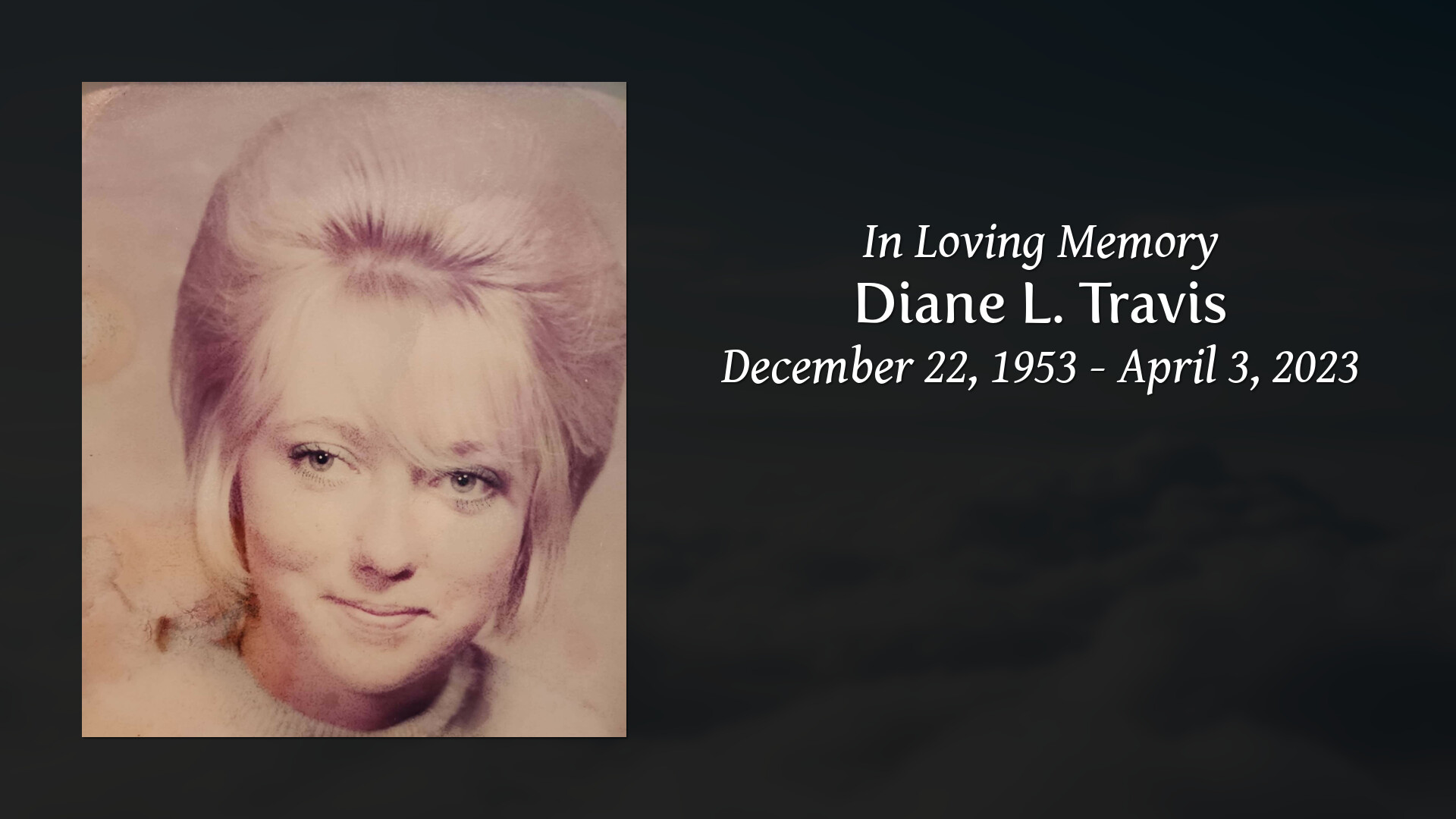 Diane L Travis Tribute Video