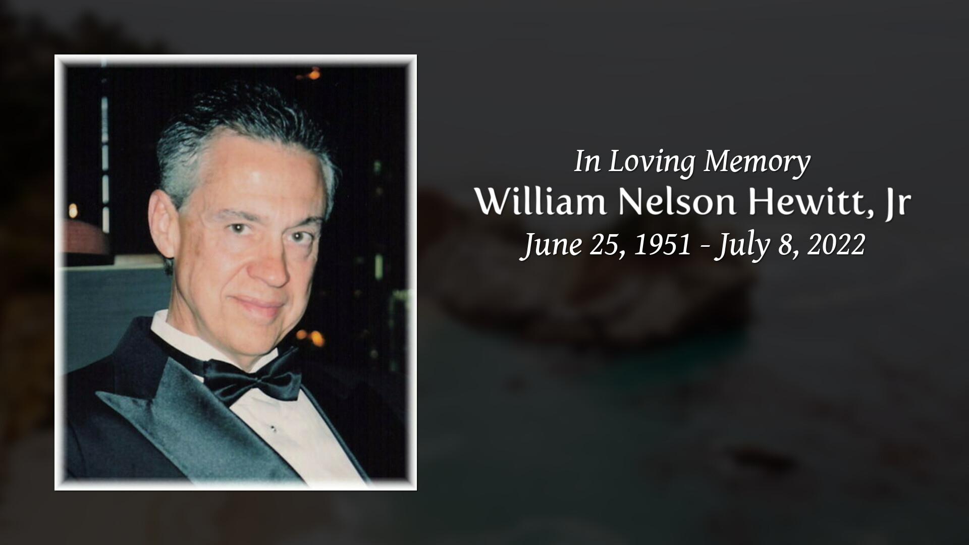 William Nelson Hewitt, Jr Tribute Video