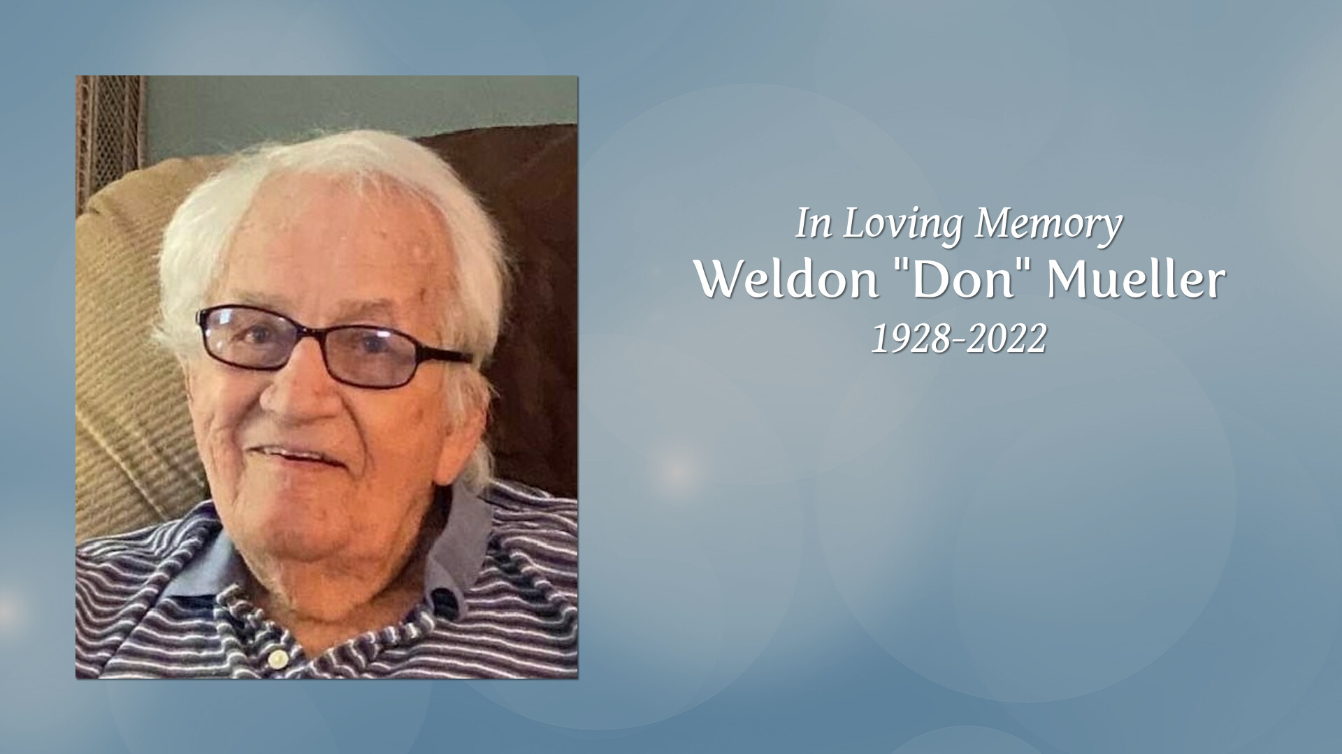 Weldon "Don" Mueller Tribute Video