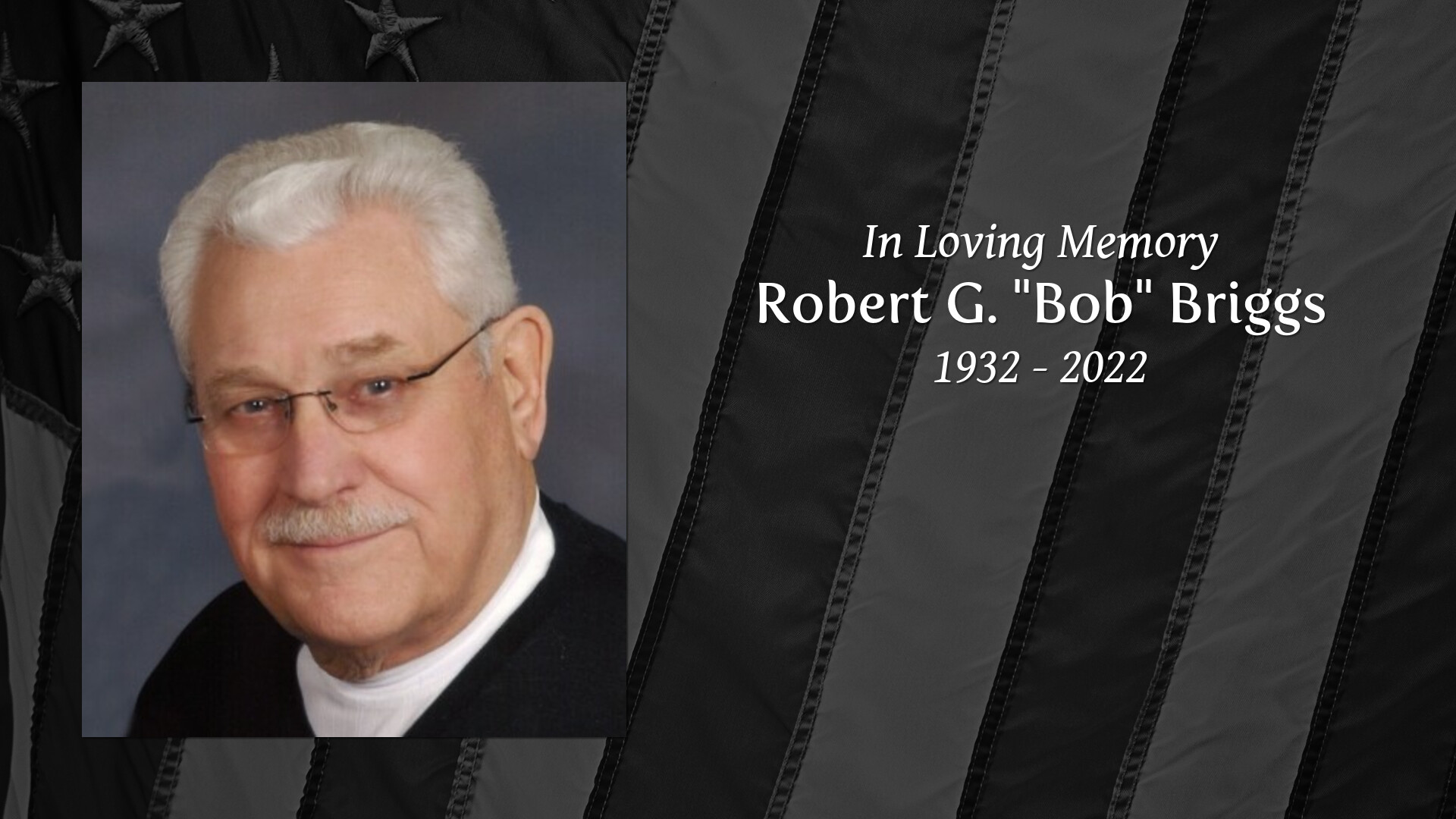 Robert G. "Bob" Briggs Tribute Video