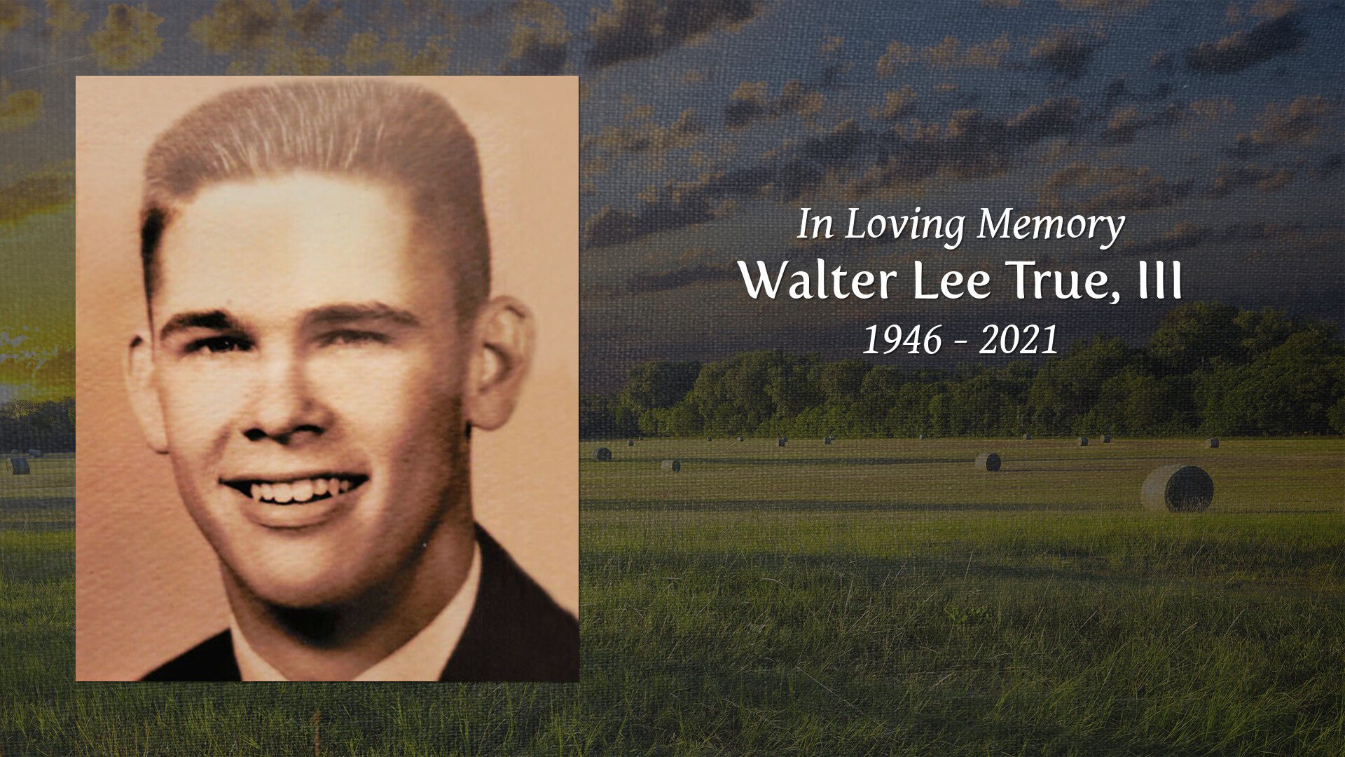 Walter Lee True, III Tribute Video