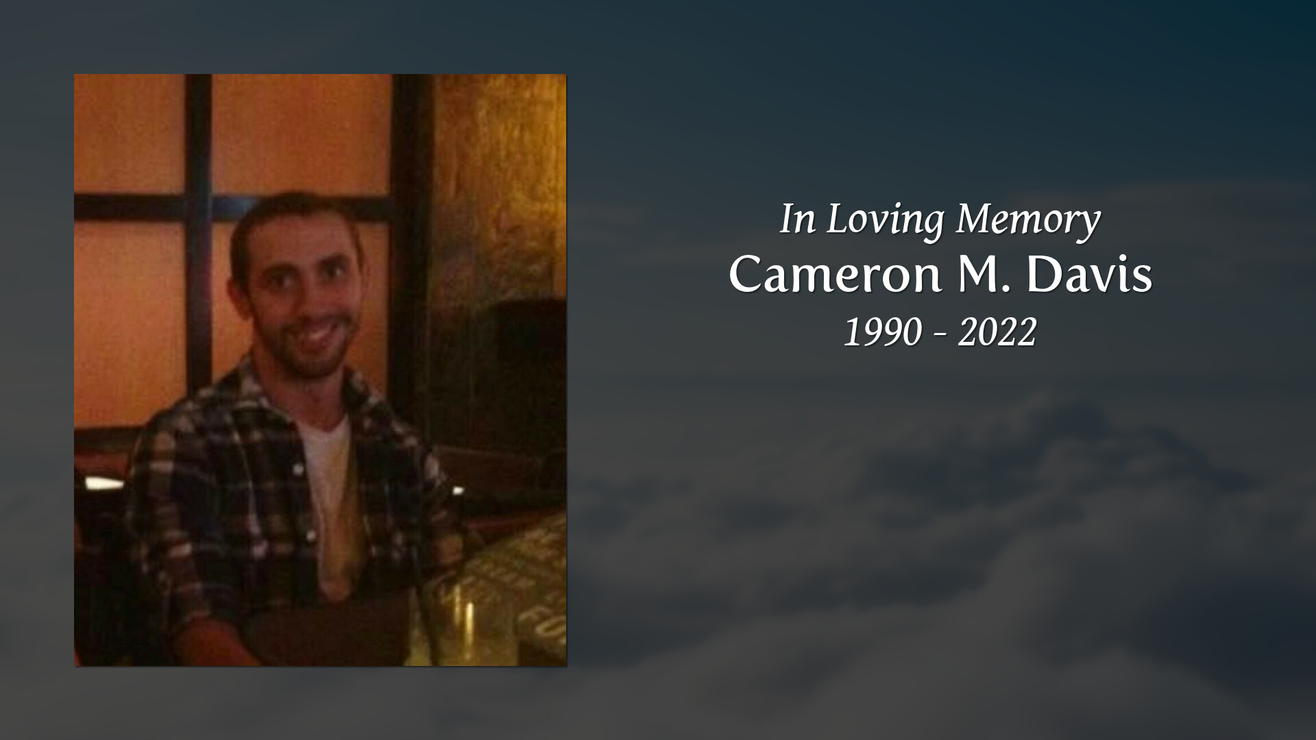 Cameron M. Davis Tribute Video