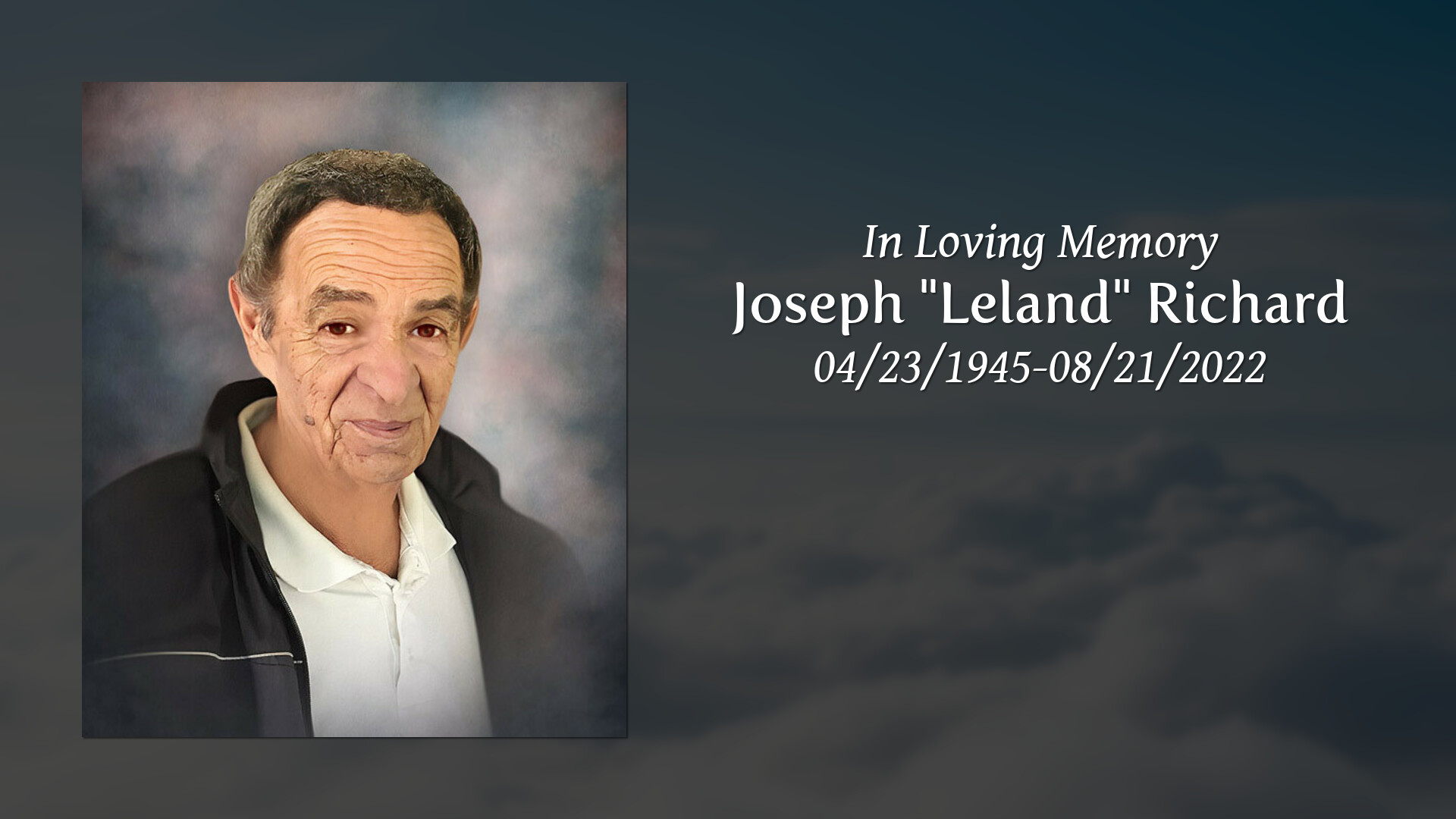 Joseph "Leland" Richard Tribute Video