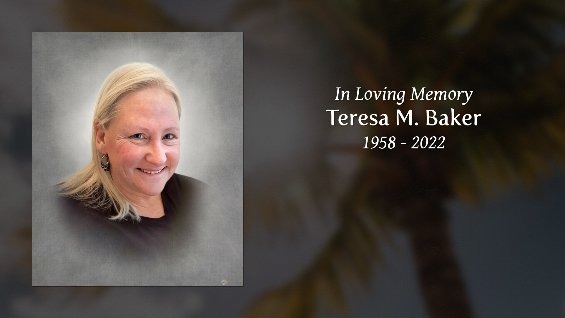 Teresa M. Baker Tribute Video