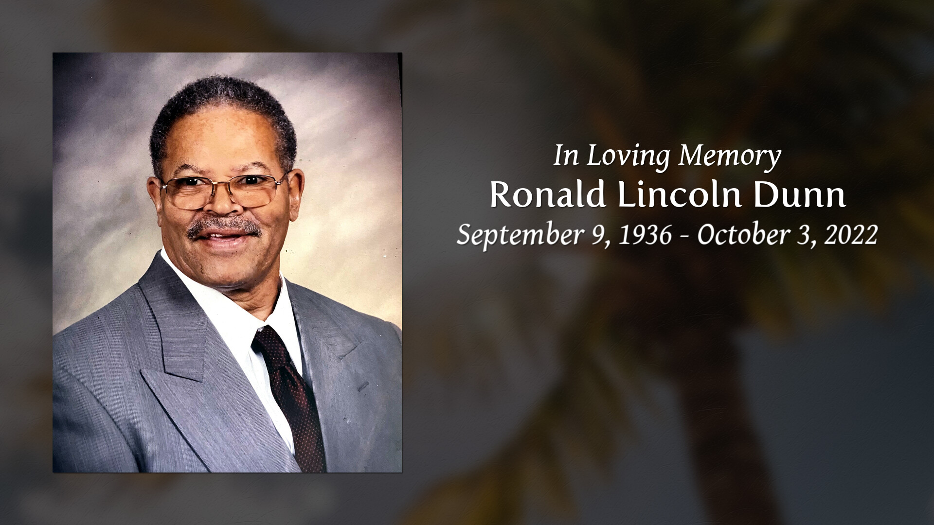 Ronald Lincoln Dunn Tribute Video