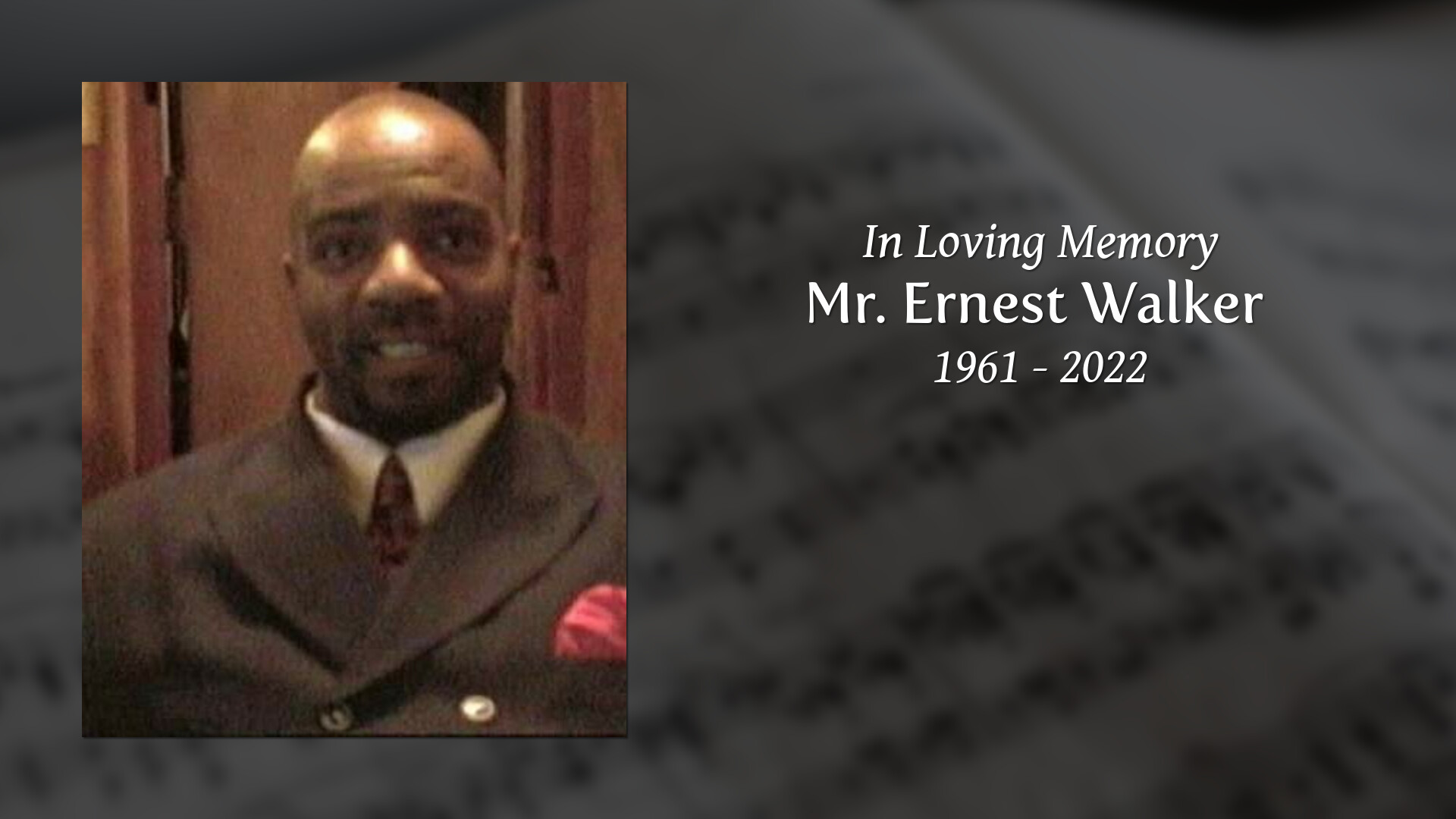 Mr. Ernest Walker Tribute Video